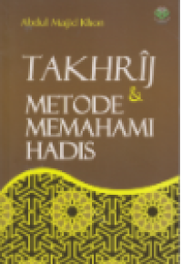 Image of Takhrij Metode dan Memahami Hadist